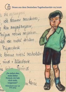 neben einem handgeschriebenem Text die Zeichnung eines Jungen in kurzen Hosen und Zigarette in der Hand, unten ein Zitat: Du siehst also, mein lieber Freund, ich hab dich nicht vergessen. Hüttenbuch 1947-50